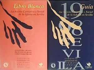 Seller image for Libro blanco y Gua. La Accin caritativa y Social de la Iglesia en Sevilla. for sale by Librera y Editorial Renacimiento, S.A.