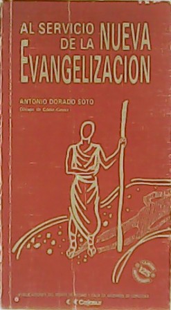 Bild des Verkufers fr Al servicio de la nueva evangelizacin. zum Verkauf von Librera y Editorial Renacimiento, S.A.
