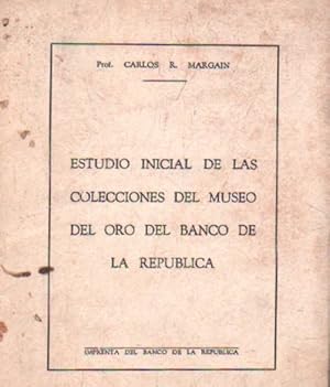 Imagen del vendedor de ESTUDIO INICIAL DE LAS COLECCIONES DEL MUSEO DEL ORO DEL BANCO DE LA REPUBLICA a la venta por Librera Raimundo