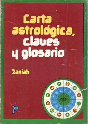 Imagen del vendedor de Carta Astrolgica, Claves y Glosario. a la venta por Librera y Editorial Renacimiento, S.A.