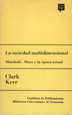 Imagen del vendedor de La sociedad multidimensional. Marshall, Marx y la poca actual. a la venta por Librera y Editorial Renacimiento, S.A.