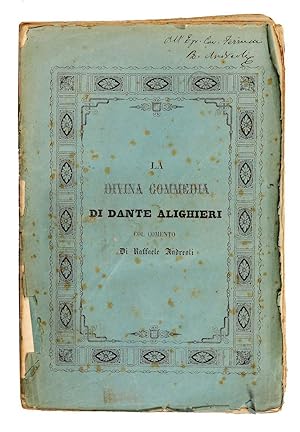La Divina Commedia di Dante Alighieri col comento di Raffaele Andreoli. Seconda edizione interame...