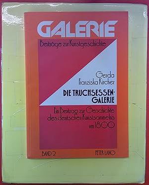 Seller image for Galerie. Beitrge zur Kunstgeschichte, die Truchsessen-Galerie, Band 2 for sale by biblion2