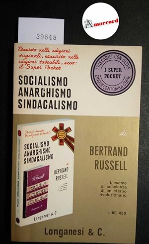 Russell Bertrand, Socialismo Anarchismo Sindacalismo, Longanesi, 1971