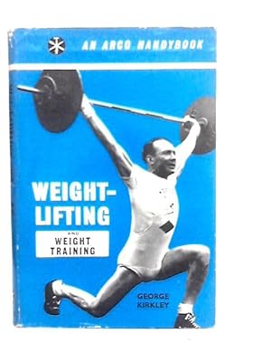 Seller image for Weight Lifting and Weight Training for sale by World of Rare Books