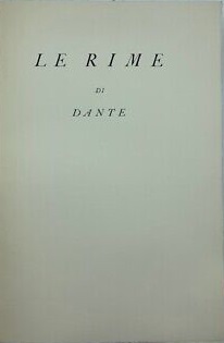 Le Rime di Dante.