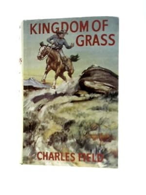 Image du vendeur pour Kingdom Of Grass mis en vente par World of Rare Books