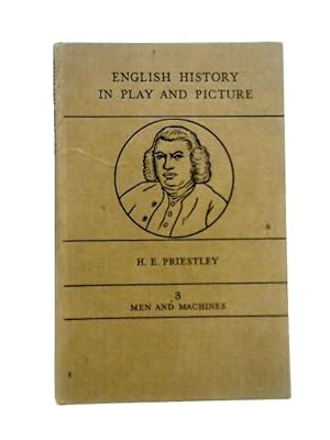 Seller image for English History In Play And Picture - Book Three Men And Machines for sale by World of Rare Books
