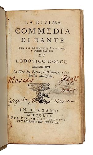 La Divina Commedia di Dante. Con gli argomenti, allegorie, e dichiarazioni di Lodovico Dolce aggi...