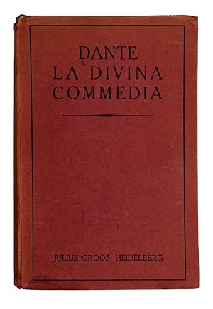 La Divina Commedia, Dante Alighieri. Vollstandiger Text, mit Erlauterungen, Grammatik, Glossar un...
