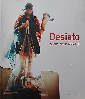 Desiato. Opere / Work 1958-2008