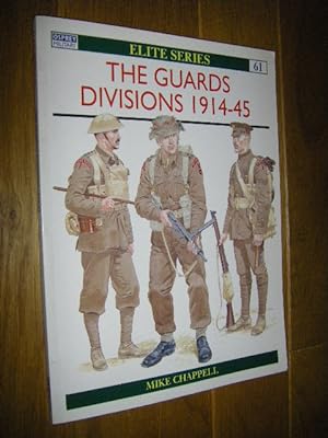 The Guards Divisions 1914 - 45