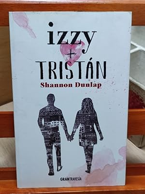 Seller image for IZZY + TRISTAN : for sale by LA TIENDA DE PACO