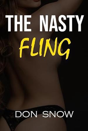 Bild des Verkufers fr The Nasty Fling: Milf Mom Falls in Love with a Bad Boy (Paperback) zum Verkauf von Grand Eagle Retail