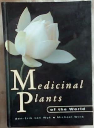 Seller image for Medicinal plants of the world: an illustrated scientific guide to important medicinal plants and their uses for sale by Chapter 1