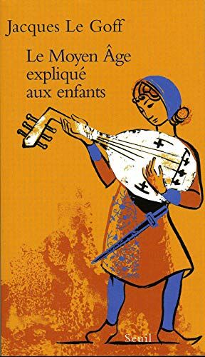 Seller image for Le Moyen Age expliqu aux enfants for sale by librairie philippe arnaiz