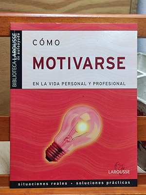 Imagen del vendedor de CMO MOTIVARSE :En la vida personal y profesional a la venta por LA TIENDA DE PACO