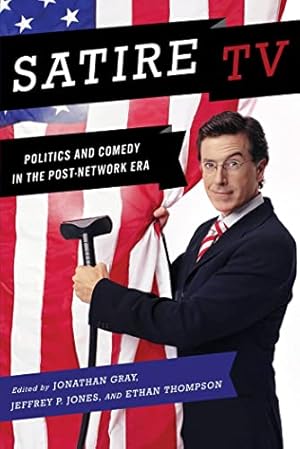 Seller image for Satire TV: Politics and Comedy in the Post-Network Era for sale by WeBuyBooks