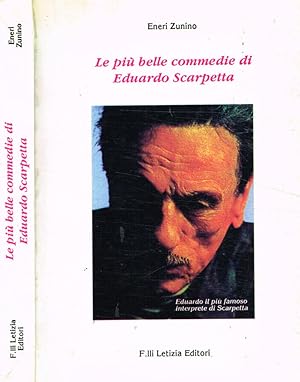 Bild des Verkufers fr Le pi belle commedie di Eduardo Scarpetta zum Verkauf von Biblioteca di Babele