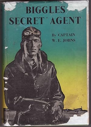 Seller image for Biggles Secret Agent for sale by HAUNTED BOOKSHOP P.B.F.A.