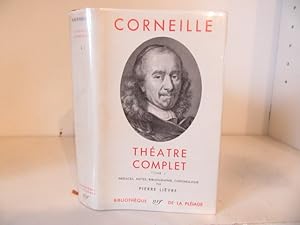 Theatre complet Tome I. Préface, notes, bibliographie, chronologie par Pierre Lièvre