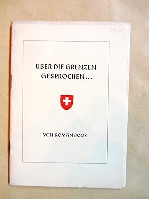 Image du vendeur pour ber die Grenzen gesprochen . 5 Reden in Radio Stuttgart und Frankfurt. mis en vente par Versandantiquariat Dr. Wolfgang Ru