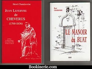 I. Jean Lefebvre de Cheverus (1768-1836). - II. Le Manoir du Buat. - Avec une Dédicace de l'Auteu...