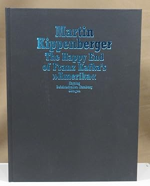 Seller image for The Happy End of Franz Kafka's " Amerika". Herausgegeben von Zdenek Felix. bersetzung Brigitte Kalthoff. Deichtorhallen Hamburg 12. Februar bis 25. April 1999. for sale by Dieter Eckert