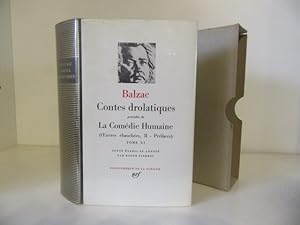 Contes Drolatiques, précédés de La Comedie Humaine XI. (oeuvres ébauchées, II - préfaces). Etabli...