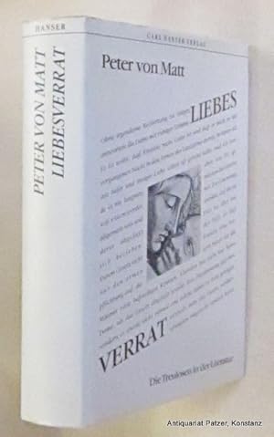 Bild des Verkufers fr Liebesverrat. Die Treulosen in der Literatur. Mnchen, Hanser, 1989. 439 S. Or.-Lwd. mit Schutzumschlag; leicht schiefgelesen. (ISBN 3446156119). - Vorsatz mit Besitzvermerk. zum Verkauf von Jrgen Patzer