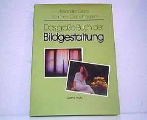 Seller image for Das groe Buch der Bildgestaltung. for sale by Antiquariat Kirchheim