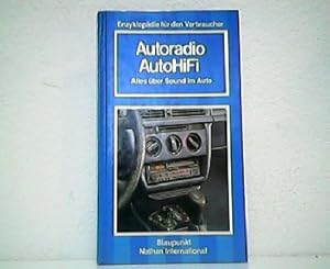 Imagen del vendedor de Autoradio AutoHiFi - Alles ber Sound im Auto. Enzyklopdie fr den Verbraucher. a la venta por Antiquariat Kirchheim
