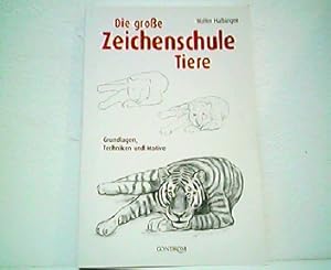 Die große Zeichenschule - Tiere.