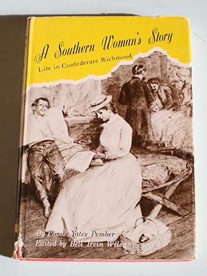 Immagine del venditore per A Southern Woman's Story. Life in Confederate Richmond. venduto da Antiquariat Diderot
