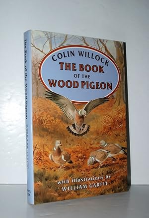 Seller image for The Book of the Wood Pigeon for sale by Nugget Box  (PBFA)