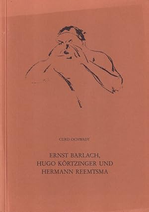 Ernst Barlach, Hugo Körtzinger und Hermann Reemtsma