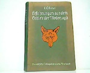 Seller image for Erfahrungen aus dem Gebiete der Niederjagd. Naturgeschichte, Jagd und Hege der zur Niederjagd gehrigen Wildarten, nebst einem Kapitel ber Raubzeugfang, Kynologie, Schiewesen und Optik. Nach den neuen Ergebnissen der Jagdkunde bearbeitet von F. Bergmiller. for sale by Antiquariat Kirchheim