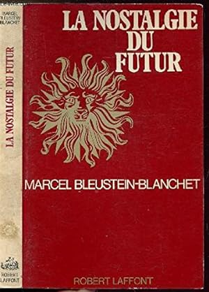 Seller image for La nostalgie du futur. for sale by Ammareal