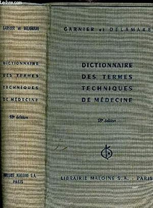 Image du vendeur pour DICTIONNAIRE DES TERMES TECHNIQUES DE MEDECINE mis en vente par Ammareal