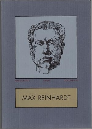 Max Reinhardt. Manuskripte - Briefe - Dokumente. Katalog der Sammlung Dr. Jürgen Stein. Mit Auszü...