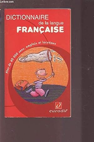 Seller image for Dictionnaire de la langue francaise - plus de 40 000 sens, emplois et locutions for sale by Ammareal