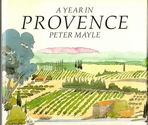 Imagen del vendedor de A Year in Provence. Watercolours by Paul Hogarth. a la venta por Antiquariat Fluck