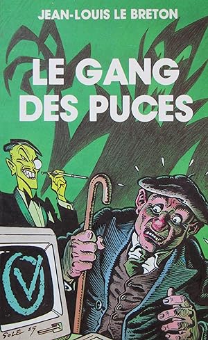 Bild des Verkufers fr Le gang des puces zum Verkauf von Bouquinerie L'Ivre Livre