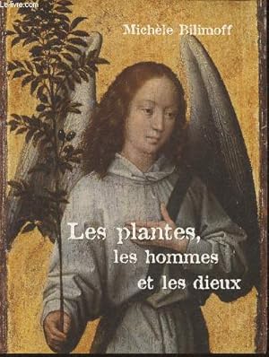 Bild des Verkufers fr Les plantes, les hommes et les dieux- Enqute sur les plantes messagres zum Verkauf von Le-Livre