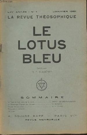 Bild des Verkufers fr Le lotus bleu, la revue thosophique- LVIe Anne, n1 - Janvier 1951-Sommaire: Le yoga de Saint Jean de la Croix par Swami Siddheswarananda- La gnalogie physique de l'homme par B. Wouters-Georges Bernard Shaw par le Dr P. Thorin- Thosophie et actualit zum Verkauf von Le-Livre