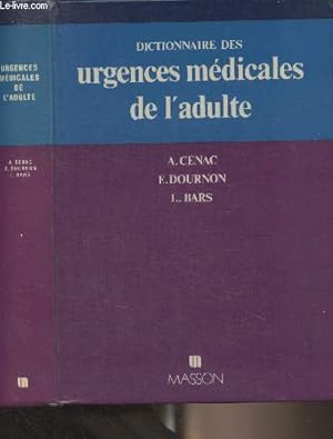 Bild des Verkufers fr Dictionnaire des urgences mdicales de l'adulte zum Verkauf von Le-Livre