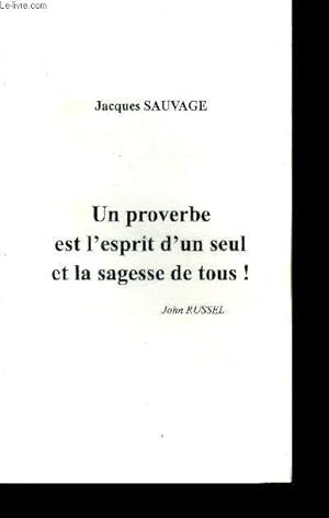 Imagen del vendedor de Un proverbe est l'esprit d'un seul et la sagesse de tous - proverbe de tous les pays a la venta por Le-Livre