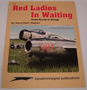 Seller image for Red Ladies in Waiting, Soviet Aircraft in Storage - Aircraft Specials Series (6065) for sale by Books of Paradise