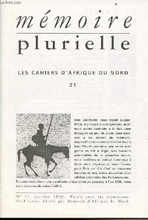 Bild des Verkufers fr Mmoire plurielle les cahiers d'Afrique du Nord n21 oct.1999 - L'Aurs tel queje l'ai vu par Pierre Morizot - Jean Brune, nigme ou prototype ? par Francine Dessaigne - Rengat et photographe un Algrois singulier par Marie-France Barrier etc. zum Verkauf von Le-Livre