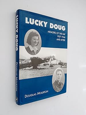 Lucky Doug: Memoirs of the RAF 1937-46 and After